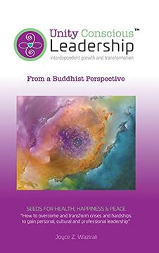 portada Unity Conscious Leadership™ (Interdependent Growth and Transformation): From a Buddhist Perspective 