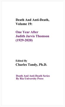 portada Death And Anti-Death, Volume 19: One Year After Judith Jarvis Thomson (1929-2020) 
