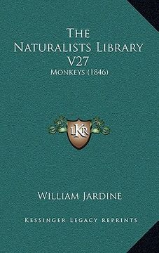 portada the naturalists library v27: monkeys (1846) (en Inglés)