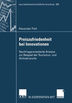 portada Preiszufriedenheit bei Innovationen: Nachfragerorientierte Analyse am Beispiel der Tourismus- und Airlinebranche (neue betriebswirtschaftliche forschung (nbf)) (German Edition)