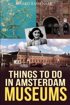 portada Things to do in Amsterdam: Museums (Amsterdam Museum Guides) 