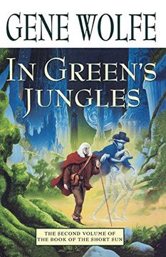 portada In Green' S Jungles: The Second Volume of ' The Book of the Short Sun' 2 (Book of the Long Sun) (in English)