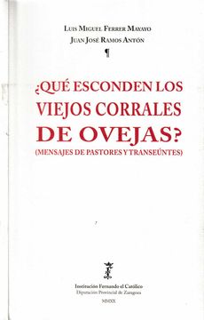 portada Qué Esconden los Viejos Corrales de Ovejas? (Mensajes de Pastores y Transeúntes). (in Spanish)