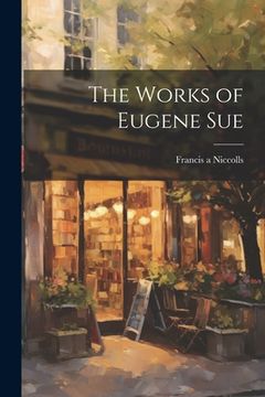 portada The Works of Eugene Sue (en Inglés)