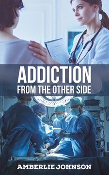 portada Addiction: From the Other Side (en Inglés)