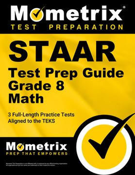 portada Staar Test Prep Guide Grade 8 Math: 3 Full-Length Practice Tests [Aligned to the Teks]