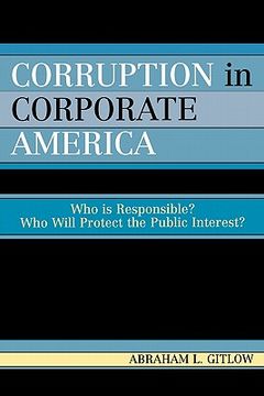 portada corruption in corporate america: who is responsible? who will protect the public interest? (en Inglés)