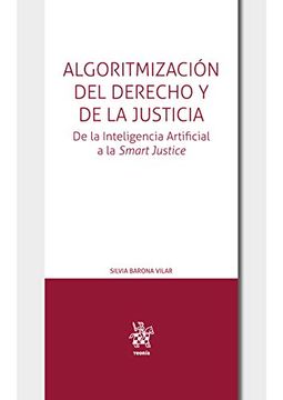 portada Algoritmización del Derecho y de la Justicia. De la Inteligencia Artificial a la Smart Justice (Teoría)
