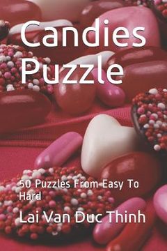 portada Candies Puzzle: 50 Puzzles from Easy to Hard (en Inglés)