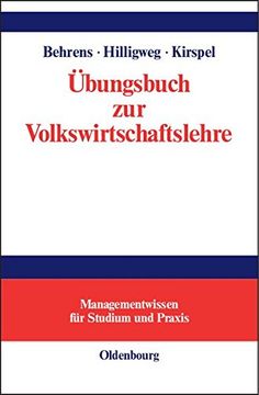 UEBungsbuch Zur Volkswirtschaftslehre (Managementwissen Fur Studium Und Praxis)