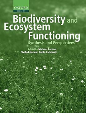 portada Biodiversity and Ecosystem Functioning: Synthesis and Perspectives (Enviromental Science) (en Inglés)