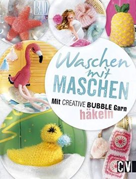 portada Waschen mit Maschen: Mit Creative Bubble Garn Häkeln