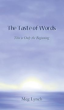 portada The Taste of Words: This is Only the Beginning (en Inglés)