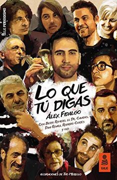 portada Lo que tú Digas (Kailas Periodismo) (in Spanish)