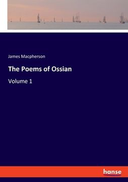 portada The Poems of Ossian: Volume 1 (en Inglés)