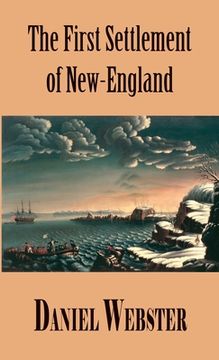 portada A Discourse, Delivered at Plymouth, December 22, 1820. In Commemoration of the First Settlement of New-England (in English)