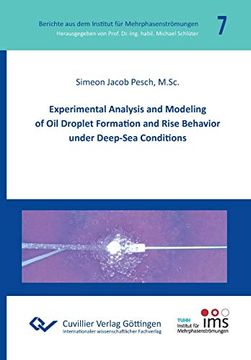 portada Experimental Analysis and Modeling of oil Droplet Formation and Rise Behavior Under Deep-Sea Conditions (en Inglés)