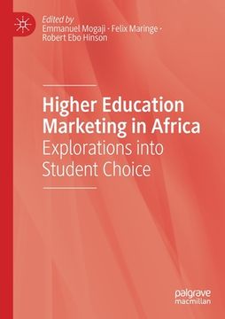 portada Higher Education Marketing in Africa: Explorations Into Student Choice