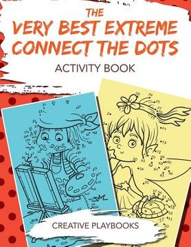 portada The Very Best Extreme Connect the Dots Activity Book (in English)