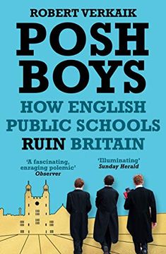 portada Posh Boys: How English Public Schools Ruin Britain (en Inglés)