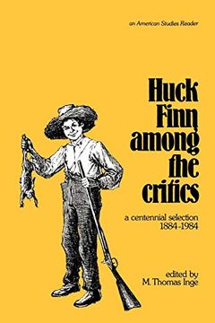 portada Huck Finn Among the Critics: A Centennial Selection (en Inglés)