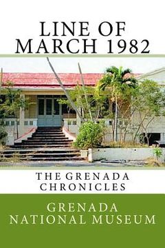 portada Line of March 1982: The Grenada Chronicles (en Inglés)
