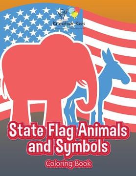 portada State Flag Animals and Symbols Coloring Book (en Inglés)