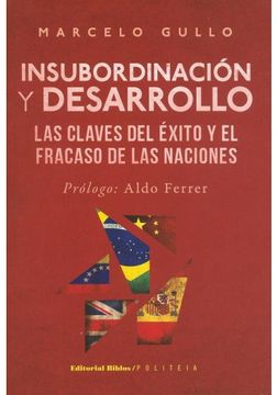 Libro Insubordinación Y Desarrollo De Gullo - Buscalibre