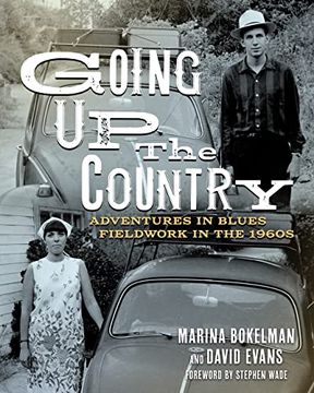 portada Going up the Country: Adventures in Blues Fieldwork in the 1960S (American Made Music Series) (en Inglés)