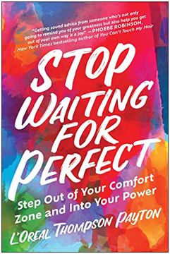 portada Stop Waiting for Perfect: Step Out of Your Comfort Zone and Into Your Power (en Inglés)