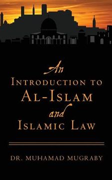 portada An Introduction to Al-Islam and Islamic Law (in English)