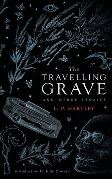 portada The Travelling Grave and Other Stories (Valancourt 20th Century Classics) (in English)