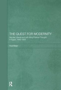 portada the quest for modernity: secular liberal and left-wing political thought in egypt, 1945-1958