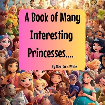portada A Book of Many Interesting Princesses....