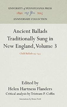 portada Ancient Ballads Traditionally Sung in new England, Volume 3: Child Ballads 95-243 (en Inglés)