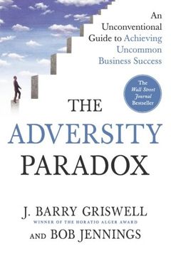 portada The Adversity Paradox: An Unconventional Guide to Achieving Uncommon Business Success (en Inglés)