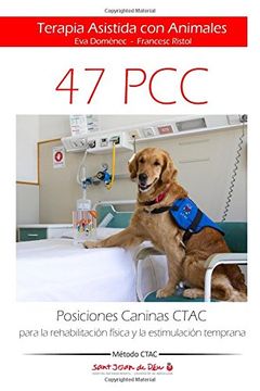 portada Posiciones Caninas Ctac Para la Rehabilitación Física y la Estimulación Temprana: Terapia Asistida con Animales (in Spanish)