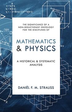portada Mathematics & Physics: A Historical and Systematic Analysis (in English)