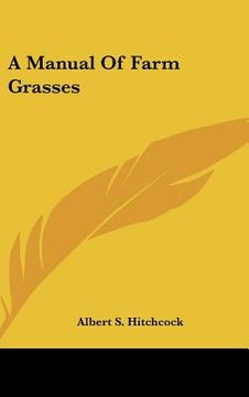 portada a manual of farm grasses (en Inglés)