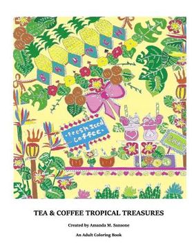 portada Tea & Coffee Tropical Treasures (en Inglés)
