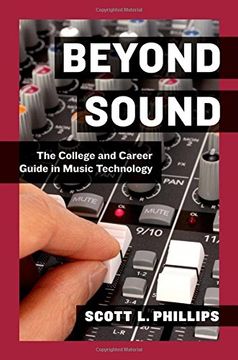 portada Beyond Sound: The College and Career Guide in Music Technology
