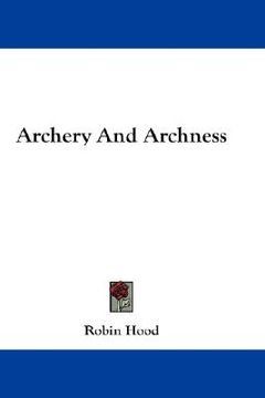 portada archery and archness (en Inglés)