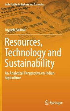 portada Resources, Technology and Sustainability: An Analytical Perspective on Indian Agriculture (en Inglés)