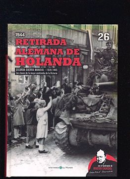 portada 1944 Retirada Alemana de Holanda