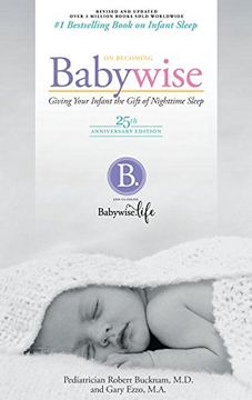portada On Becoming Babywise: Giving Your Infant the Gift of Nighttime Sleep (en Inglés)