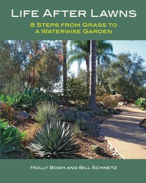 portada Life After Lawns: 8 Steps from Grass to a Waterwise Garden