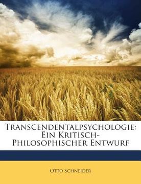 portada Transcendentalpsychologie: Ein Kritisch-Philosophischer Entwurf (in German)
