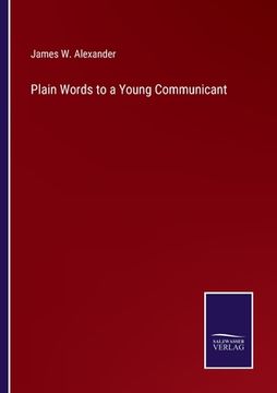 portada Plain Words to a Young Communicant (en Inglés)