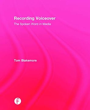 portada Recording Voiceover: The Spoken Word in Media (en Inglés)