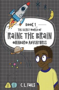 portada The Secret World of Raine the Brain: Quindaro Adventures (in English)